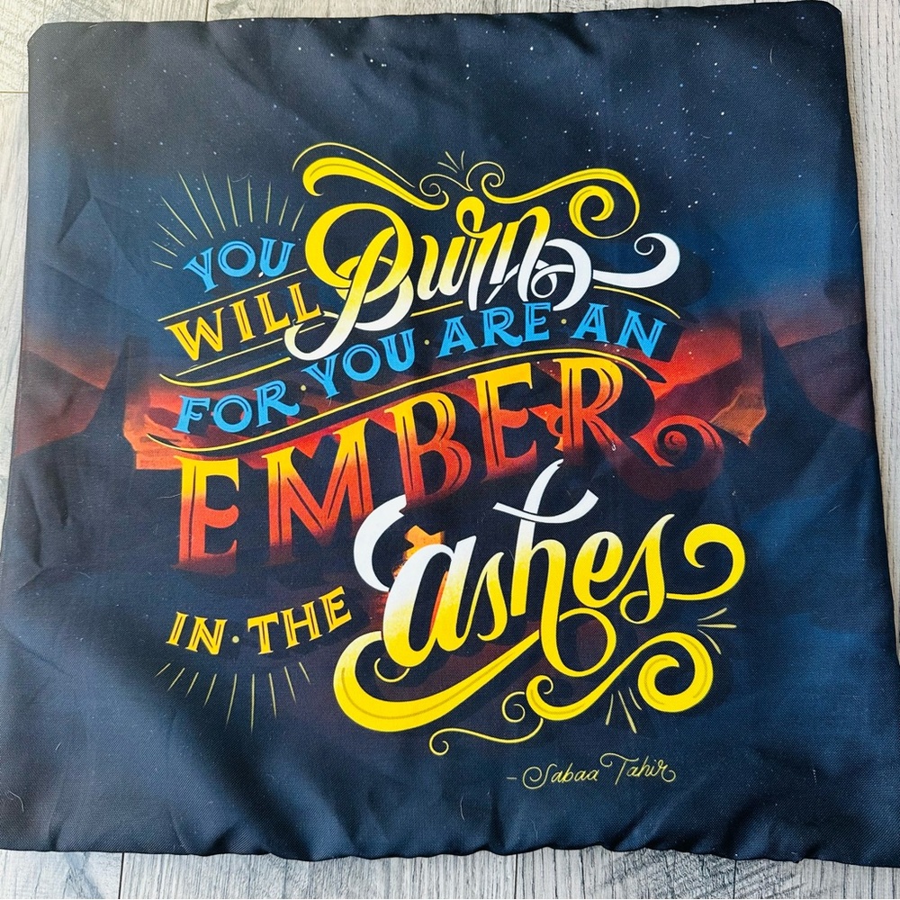 An Ember in the Ashes Pillow Slipcover "For You Are An Ember" Square 17".B110